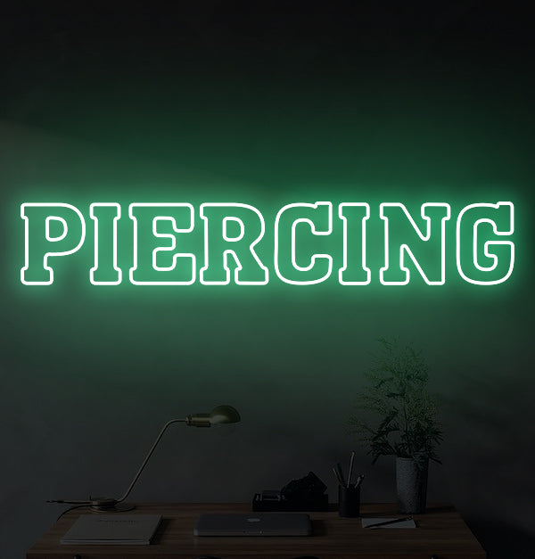 PIERCING LED Neon Sign