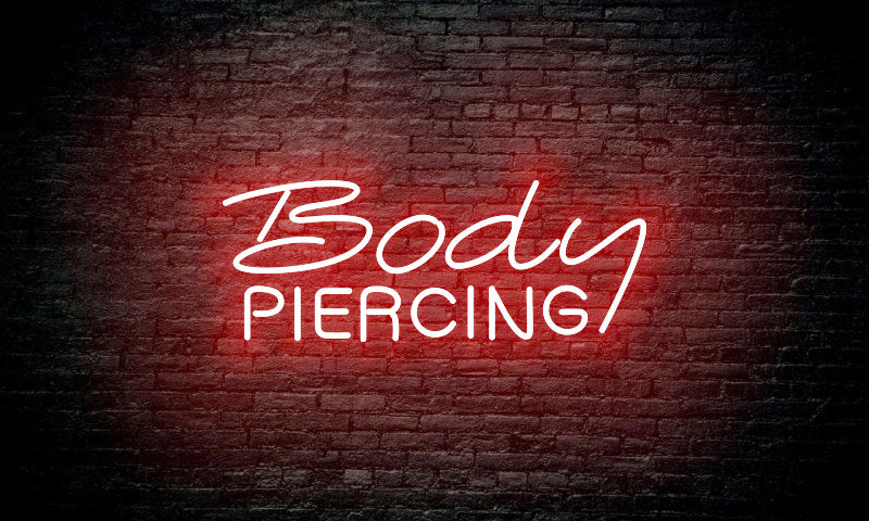 PIERCING LED Neon Sign "Body PIERCING"