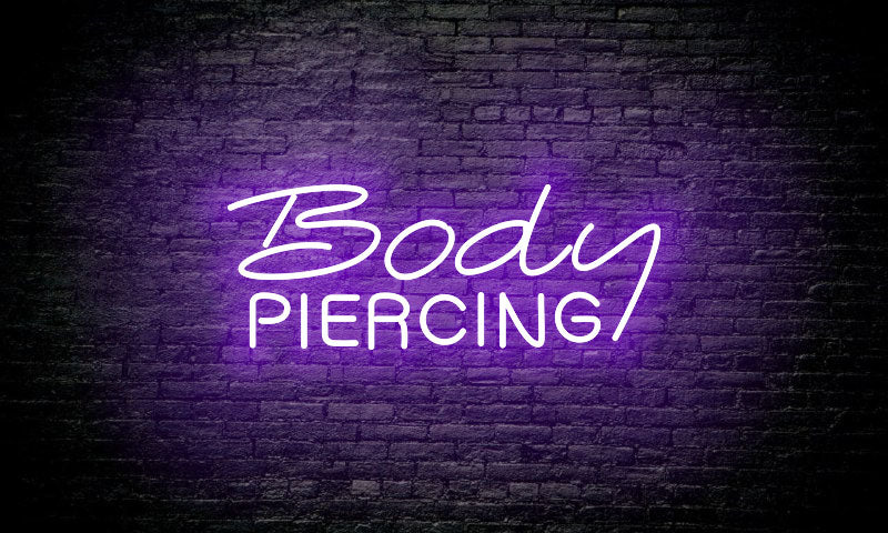 PIERCING LED Neon Sign "Body PIERCING"